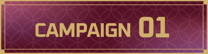 CAMPAIGN 01